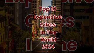 Top 10 Expensive Cities In The World 🌍 shorts top10 worldtop10 topcities [upl. by Laurette754]