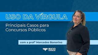 Uso da Vírgula Principais Casos para Concursos Públicos [upl. by Siroled]