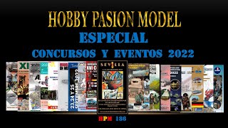 CONCURSO Y EVENTOS MODELÍSTICOS DE 2022 [upl. by Thekla]