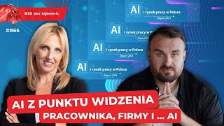 865 AI z punktu widzenia pracownika firmy i  AI [upl. by Aicenert]