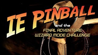 Stern Indiana Jones Pinball Wizard Mode Challenge [upl. by Enahsal]