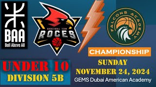 BAA Youth Div B 10U vs Falcons CHAMPIONSHIP GEMS Dubai American Academy Sunday November 24 2024 [upl. by Oniotna163]