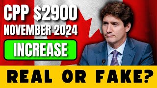 Canada CPP 2900 Increase November 2024 Real or Fake Pension Payment Dates amp Important Facts [upl. by Beaufort]