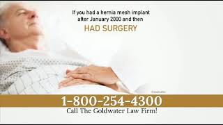 Goldwater Law Firm  Hernia Mesh Warning 2544300 Version 20172019 [upl. by Gunar882]