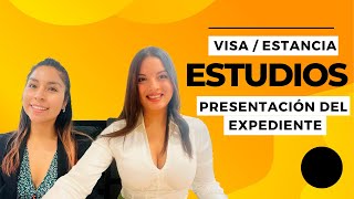 EMIGRANTES ✈️ 🇪🇸  ¿Cómo presentar el expediente de VISAESTANCIA de ESTUDIOS en ESPAÑA [upl. by Casey]