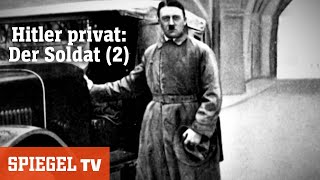 Hitler privat Der Soldat Teil 2  SPIEGEL TV [upl. by Aneleairam]