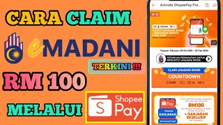 Cara Claim eMADANI RM 100 Melalui Shopeepay [upl. by Llevram341]