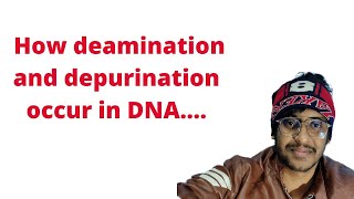 Deamination and depurination in DNA [upl. by Ossy238]