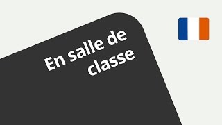 Compréhension orale  En salle de classe  Französisch  Wortschatz  Konversation [upl. by Atilrac]