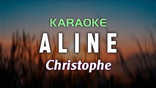 ALINE  Christophe  Karaoke [upl. by Sacttler]