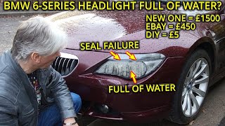 BMW 6 Series HOW TO FIX DROWNED HEADLIGHT [upl. by Halstead]