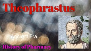 Theophrastus 300 BC Greek Ancient Era of History of Pharmacy PharmacistTayyebOfficial [upl. by Eimiaj902]