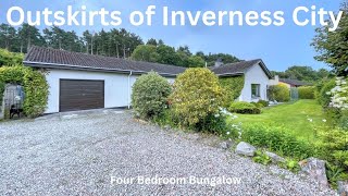 Outskirts of Inverness  Four Bedroom Bungalow  Bunchrew £295K  380K [upl. by Lelia]