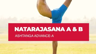 Natarajasana A amp B  Ashtanga Advance  A  Prashantha Yoga [upl. by Olonam]