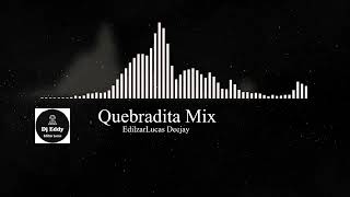 Quebradita Mix By EdilzarLucas Deejay  Intro Ella Baila Sola By OscaRemix [upl. by Hamas]