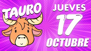 MUY FUERTE💌 SE COME SU ORGULLO Y TE BUSCA😍 TAURO ♉ 🔮 Horoscopo De Hoy 17 De Octubre 2024 [upl. by Ecinrahs]