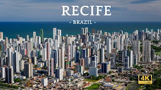 Recife  Brazil 4K HD [upl. by Allyce606]