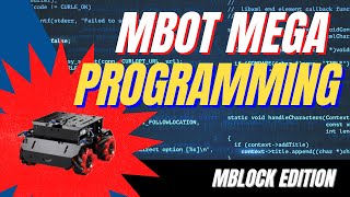 Programming the mBot mega with mBlock 5 [upl. by Ellyn980]