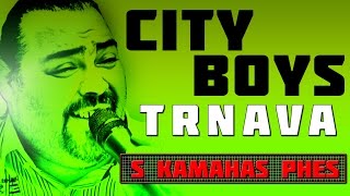 City Boyz Trnava  S kamahas phes [upl. by Massingill339]