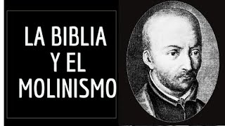 Justificación BÍBLICA del MOLINISMO  Soberanía Divina y Libertad Humana  Canal Cristiano TodoTeos [upl. by Fabri]