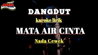 Mata Air Cinta  karaoke  nada cewek [upl. by Clover617]