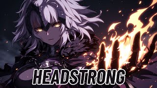 Nightcore  Headstrong Saviour [upl. by Cherin]