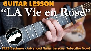 Guitar Lesson  La Vie en Rose  Edith Piaf Louis Armstrong [upl. by Leirea]