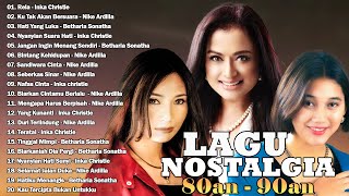 Lagu Nostalgia 80an  90an Nike ArdillaBetharia SonathaInka Christie  Lagu Lawas Terbaik [upl. by Carmella]