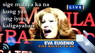 KARAOKE SIGE MALAYA KA NA Eva Eugenio Momentum Live MNL [upl. by Gile]