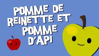 Pomme de Reinette et Pomme dApi  Comptine pour enfants [upl. by Allemaj]