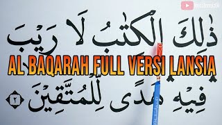 BELAJAR NGAJI SURAH AL BAQARAH FULL LENGKAP HURUF EXTRA BESAR TARTIL [upl. by Wiltsey719]