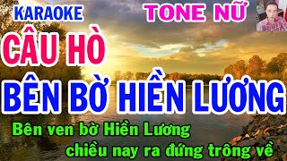 Karaoke Câu Hò Bên Bờ Hiền Lương Tone Nữ Nhạc Sống gia huy karaoke [upl. by Ivar]