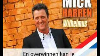 Mick Harren  Wilhelmus [upl. by Geesey]