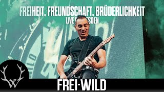 FreiWild  Freiheit Freundschaft Brüderlichkeit  Live in Dresden [upl. by Roxana709]