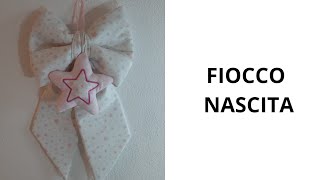 Fiocco nascita tutorial cucito creativo [upl. by Mobley]