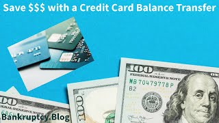 Video on How to Save Money with Credit Card Balance Transfers [upl. by Einnaf244]