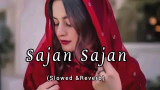 Sajan Sajan Teri Dulhan Slowed amp Reverb  Lofi Hits 90s Songs [upl. by Eiralih427]