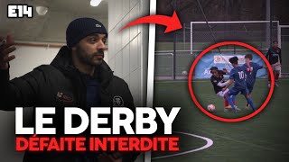 E14  GROS DERBY en Coupe du Rhône contre mon ancien club défaite INTERDITE [upl. by Drexler]