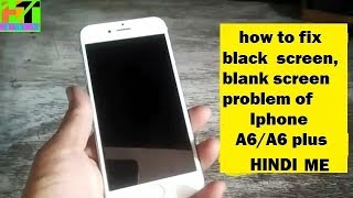 Iphone A6A6 Plus How to Fix Black Screen Display Wont Turn On Screen is Blank 1000 Working Hindi [upl. by Odlawso562]