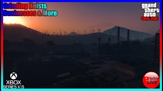 GTA Online Grinding Heists Businesses amp More Xbox Series XS [upl. by Adnyleb]