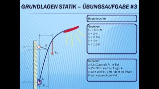 Technische Mechanik  Grundlagen Statik Übungsaufgabe Nr3 [upl. by Jallier]