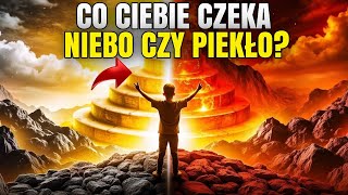 Niebo czy piekło wizje zaświatów i wezwanie do duchowej przemiany [upl. by Wahkuna281]