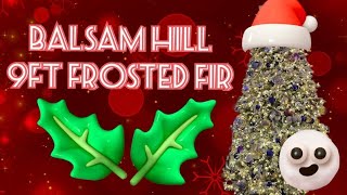 Balsam Hill 9ft Frosted Frasier [upl. by Erdua]