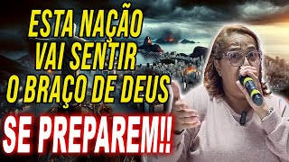 Cristina Maranhão ESTÁ NAÇÃO VAI SENTIR O BRAÇO DE DEUS Forte Alerta [upl. by Waligore]