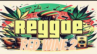 Red wine 2 latest reggae music 2024 reggae music [upl. by Coad469]