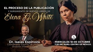 “El proceso de la publicación y surgimiento de nuevos libros de Elena G White” [upl. by Noramac572]