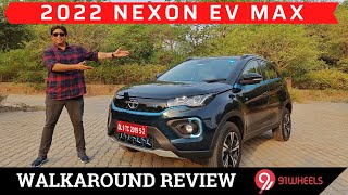 2022 Tata Nexon EV Max Walkaround Review  Best Electric SUV  91Wheels [upl. by Sigismond392]