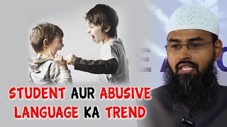 Student Aur Abusive Language Ka Trend By Adv Faiz Syed [upl. by Yellac]