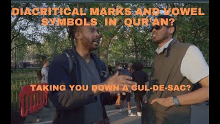 Diacritical marks and vowel symbols in Qur’an  taking you down a culdesac David ft visitor [upl. by Donelson]