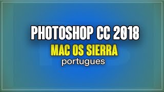 photoshop cc2018 macOS Sierra [upl. by Presber883]